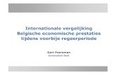 New Internationale vergelijking Belgische economische prestaties …gpeersma/gert_files/popular/Eva... · 2019. 5. 15. · Op basis van internationale conjunctuur had groei tijdens