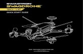 SWAGTRON - 210-UP...SATRO ® SWADROE TM 210-UP Racing uadcopter uick Start uide 5 2.0 Remote Control The included SwagDrone Remote Controller works with the SwagDrone 210-UP and can