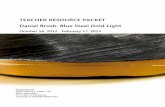 TEACHER RESOURCE PACKET Daniel Brush: Blue Steel Gold Light Brush TRP.pdf · 10/16/2012  · T H E M U S E U M OF A R T S A N D D E S I G N has served as an international resource