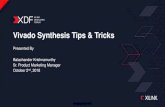 Vivado Synthesis Tips and Tricks - Xilinx...Title: Vivado Synthesis Tips and Tricks Author: Jeffrey Myers Created Date: 12/18/2018 2:54:53 PM