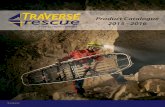 Product Catalogue 2015 - 2016 - Traverse Rescue · 2016. 1. 24. · TR147 v02 201501. Mission Statement To establish Traverse Rescue LLC. as a recognized leader in off ering solutions