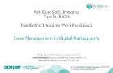 Ask EuroSafe Imaging Tips & Tricks Paediatric Imaging Working Group Dose Management … · 2017. 5. 9. · •Dose indicators are in fact image quality metrics that correspond to