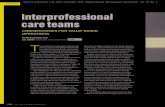 OPERATIONS Interprofessional care teams · ployment of interprofessional education (IPE) curricula and the formation of interprofessional practice (IPP) delivery teams.2 Applying
