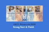 AMS IV- Welcome to the PRIDE Strong Start & FinishAt AMS IV we strive towards being able to embody the characteristics of Perseverance, Respect, Integrity, Discipline and Excellence