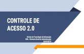 CONTROLE DE ACESSO 2 - Unicamp€¦ · Os sistemas: Cadastro de Materiais e Serviços, Controle de Estoque, Convênio Digital e Fornecedores & Credores continuarão operantes O sistema