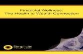 Financial Wellness: The Health to Wealth Connection · •Increased awareness about health/wealth connection •Ability to visualize monetary gain of improved health •Ability to