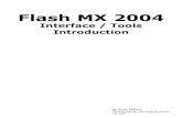 Flash MX 2004 - Universidade do Minhomarco.uminho.pt/disciplinas/TELEMEDIA/Flash-MX-Intro.pdf · Flash MX 2004 Interface / Tools Introduction By Tonia Malone Technology & Learning