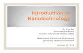 Introduction to Nanotechnologysburns/EE1001Fall2016/EE... · What is Nanotechnology? A human hair is 50,000 – 80,000 nanometers wide and grows ~10 nm every second (~600 nm every