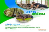 Club minu Flyer · 9'+.%4#%'(.-/-++'-/.: %%%%%3-.;.%*(&-"4-(<  info@clubminu.ch. MIGROS Mit Förderung des kulturprozent