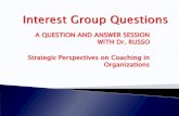 A QUESTION AND ANSWER SESSION WITH Dr. RUSSO Strategic … Increase talent mobility ... Employee engagement Performance Retention Coaching in global organizations effectively develops: