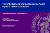 Toward a Generic and Concurrency -Aware Pipes & Filters ...€¦ · Toward a Generic and Concurrency -Aware Pipes & Filters Framework • ExplorViz‘ traceprocessing component [FWBH13]