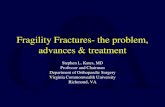 Fragility Fractures- the problem, advances & treatment...Screws pull out of bone sequentially Locked plate failure all screws fail at once Plate-screw connection Is solid Screw-bone