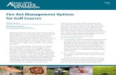 Fire Ant Management Options for Golf Courses · Golf courses provide recreation for millions of people each year. These man-made ecosystems include natural habitats, wildlife populations