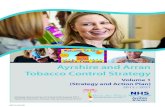 Ayrshire and Arran Tobacco Control Strategy · review the Ayrshire and Arran strategy and update it with a view to developing a ten year strategy ... starting to smoke and to deter