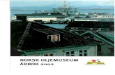 Norsk Oljemuseum | Norsk Oljemuseum ... tet er blitt samarbeid om utvikling av nettbaserte undervisningsopplegg og interaktive utstillingsideer. Dokumentasjon og forskning En av Norsk