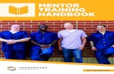 MENTOR TRAINING HANDBOOK - Crossroads Mentor Hub · mentor. Tier 1: LEARNING In this introductory level, students learn about God and basic biblical concepts. Tier 3: LEADING In this