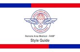 Remote Area Medical - RAM Style Guide · All other color t-shirts that differ from blue, red, white, black, or gray must use either the white or black logo. All t-shirts must be approved