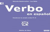 Te presentamos la preedición del libro “el verbo en español” Nuestro libro está en fase de hacer la maquetación deﬁnitiva y queremos ir mostrándolo para que nos ayudéi