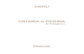 OSTARIA e PIZZERIA - Centopoveri · tre menu: Bistecca all Fiorentina da 1,5 kg three menu: Florentine T-bone steak 1,5Kg €.28,00 a persona Menu del Pesce Fish Menu Carpaccio di