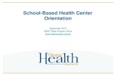 School-Based Health Center Orientation - Oregon...• School Nursing • Youth Sexual Health OREGON PUBLIC HEALTH DIVISION ... • Participate in SBHC Orientation webinar • Participate