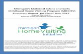 Michigan’s Maternal Infant and Early Childhood Home ......Summary Report for Fiscal Year 2015 Released March 2016 Prepared by Michigan Public Health Institute. ... (ETO). MPHI analyzes