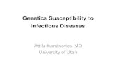 Genetics Susceptibility to Infectious Diseases · 2014. 4. 10. · - TLR1/2/3/4 Susceptibility candidemia - IL4/MBL2/NLPR3 Recurrent vulvo-vaginal candidiasis • Tuberculosis susceptibility