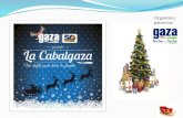 Organiza y patrocinahazhuella.es/pdf/gaza.pdf · Hadas de la Navidad (hoverboard) Duendes Rojos PATINADORES Esferas sueltas letras logo Gaza (4) Damas de las nieves Carroza Reina