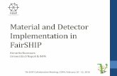 Material and Detector Implementation in FairSHIP€¦ · Material and Detector Implementation in FairSHIP Annarita Buonaura Universitàdi Napoli & INFN 7th SHiP Collaboration Meeting,