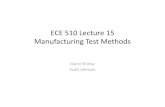 ECE 510 Lecture 15 Manufacturing Test Methodsweb.cecs.pdx.edu/~cgshirl/Documents/QRE_ECE510/Lecture... · 2013. 3. 14. · ECE 510 Lecture 15 Manufacturing Test Methods Glenn Shirley