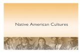 Native American Culturessuwaneeelem4thgrade.weebly.com/uploads/2/7/6/3/2763299/... · 2020. 3. 19. · • The Pawnee Indians are original people of Nebraska and Kansas. • The Pawnee