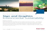 Sign and Graphics Environmental Sustainability...Ricoh Sign & Graphic Professional Services Sign and Graphics Environmental Sustainability We understand that no two work environments