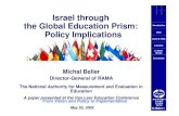 Israel through the Global Education Prismcms.education.gov.il/NR/rdonlyres/45CCC357-4A00-42... · Israel & PISA Lessons In Other Words Conclusion Israel through ... • (2000, 2003,
