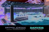 203.626.5625 | brownjordanoutdoorkitchens.com … · providing a nearly maintenance free finish. Danver Stainless Outdoor Kitchens has 11 rich hues to choose from, providing a range