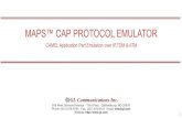 MAPS™ CAP PROTOCOL EMULATOR€¦ · Global Profile (TDM) Global Profile (ATM) 16 Customizations - Call Flow (Scripts) MAPS™ Feature. 17 Customizations - Protocol Messages MAPS™