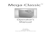 Mega Classic Manual 8x11 - My Pure Water€¦ · Mega-Classic. This will allow you to track the operation and assist with scheduling main-tenance. How Your Distiller Works The Mega-Classic