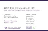 CSE 440: Introduction to HCI - University of Washington€¦ · inquiry, contrast it to other relationships with a participant. Enumerate and describe contextual inquiry principles.