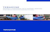 Teradyne Defense & Aerospace Support Services Brochure · support (24x7) 1-877-TERADYNE (24x7) Customer Care Center "Live" Expert Local Teradyne Engineer Worldwide team OUR CUSTOMER