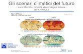 Luca Mercalli Società Meteorologica Italiana €¦ · Luca Mercalli –Società ... f. L. Mercalli. Ghiacciaio di Teleccio (Gran Paradiso) 1850 2017 * * * * Climate models reproduce