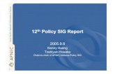 12th Policy SIG Report - archive.apnic.netarchive.apnic.net/meetings/20/docs/amm/amm-pres-huang-policy-rep… · •IP address space transfer between Taiwan LIRs, Ching-Heng Ku −Introduce
