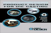 Design and Develoopment Sourcebook: Product Design for Die ... · DESIGN AND DEVELOPMENT SOURCEBOOK PRODUCT DESIGN FOR DIE CASTING NORTH AMERICAN DIE CASTING ASSOCIATION in Recyclable