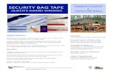 Tamper Evident Tape Manufacturers - Security Bag Tape 2018 · 2018. 9. 21. · Tamper evident tapes can be applied to bags protecting contents with obvious tamper evident messages