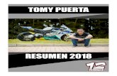 TOMY PUERTA · 2019. 8. 13. · ·Inició en motovelocidad en una Yamaha DT 125, a los 14 años de edad, ganando tres campeonatos Nacionales y dos campeonatos Departamentales. ·Inició