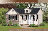 OutdOOr StOrage StructureS€¦ · Our Storage Buildings are Built by Skilled Amish Craftsmen O n a drive through Amish Country, one cannot help but notice the farm buildings. Many