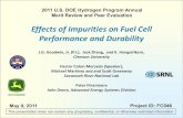 Effects of Impurities on Fuel Cell Performance and Durability · Effects of Impurities on Fuel Cell Performance and Durability J.G. Goodwin, Jr. (P.I.), Jack Zhang, and K. Hongsirikarn,