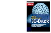 New OBJEKTE MIT 3D-Druck · 2014. 11. 14. · Doch noch ist 3D-Druck nicht »Plug-and-play«. Im Vergleich zu anderen Produk-tionsverfahren fehlen auch der Industrie die langjährigen