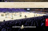 Jumping Amsterdam where sport and business come together...topsport, show en entertainment de boventoon voeren. Het ... de city marketing als het totaalaanbod voor de Amsterdammer.