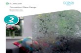 Decorative Glass Range - Windowplas · decorative etched glass designs offer excellent light transmission with various levels of privacy. The inspiring range is available in a variety