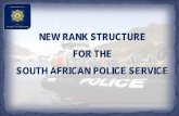 NEW RANK STRUCTURE FOR THE SOUTH AFRICAN POLICE … · 3. PURPOSE. To inform the honorable house of the new rank structure for the SAPS. that will replace the current rank structure.