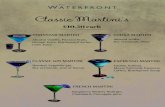 Martini Menu - Wyboston · FRENCH MARTINI Absolut Vanilla, Passion Fruit, Orange Juice, Bottleproof Syrup, Lime Juice Vanilla, Kahlua, Mosso Fairtrade Espresso Coffee, Bottleproof