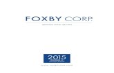 SEEKING TOTAL RETURN - Foxby Corp.€¦ · FOXBY CORP. Annual Report 2015 2 TO OUR SHAREHOLDERS Dear Fellow Shareholders: It is a pleasure to welcome our new shareholders who find